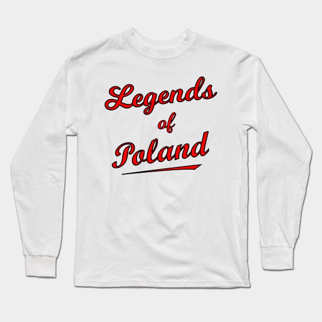 Legends of Poland Long Sleeve T-Shirt by Karpatenwilli